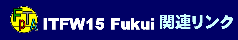 ITFW15 Fukui